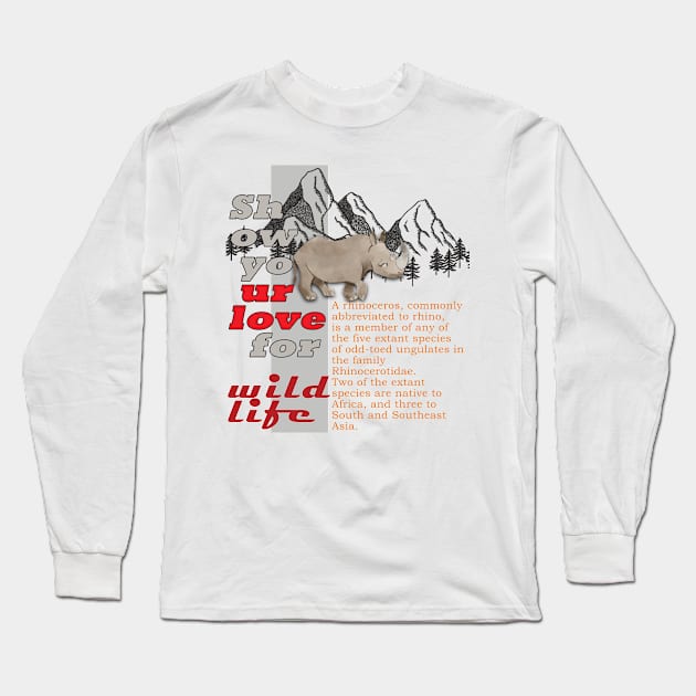 Show your love for wildlife Long Sleeve T-Shirt by TeeText